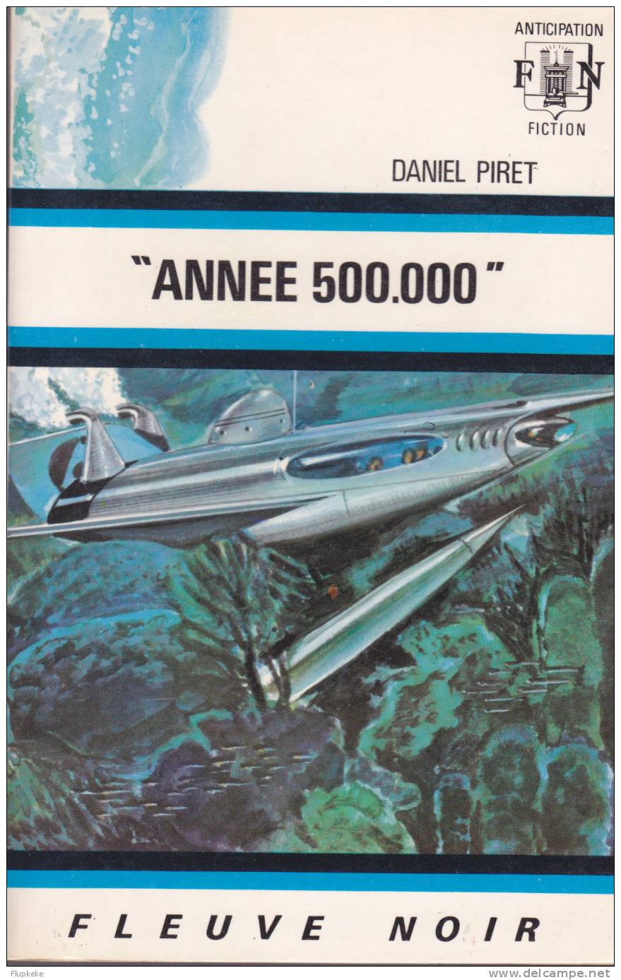 Fleuve Noir Anticipation 490 Année 500.000 Daniel Piret 1972 - Fleuve Noir