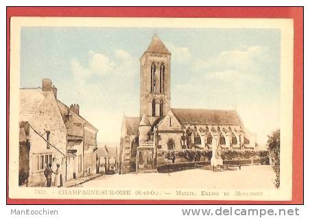 DEP 95 CHAMPAGNE SUR OISE MAIRIE EGLISE ET MONUMENT - Champagne Sur Oise