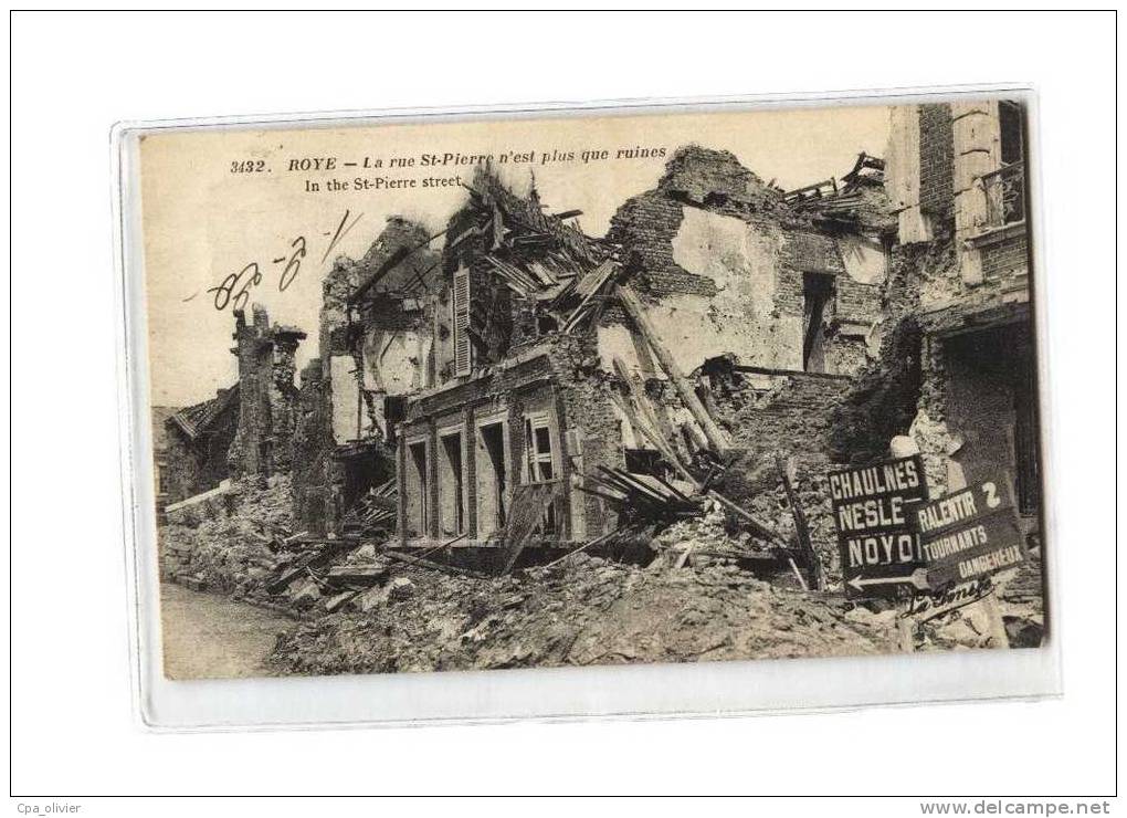 80 ROYE Guerre 1914-18, Rue St Pierre, Ruines, Ed La Pensée 3432, 1920 - Roye