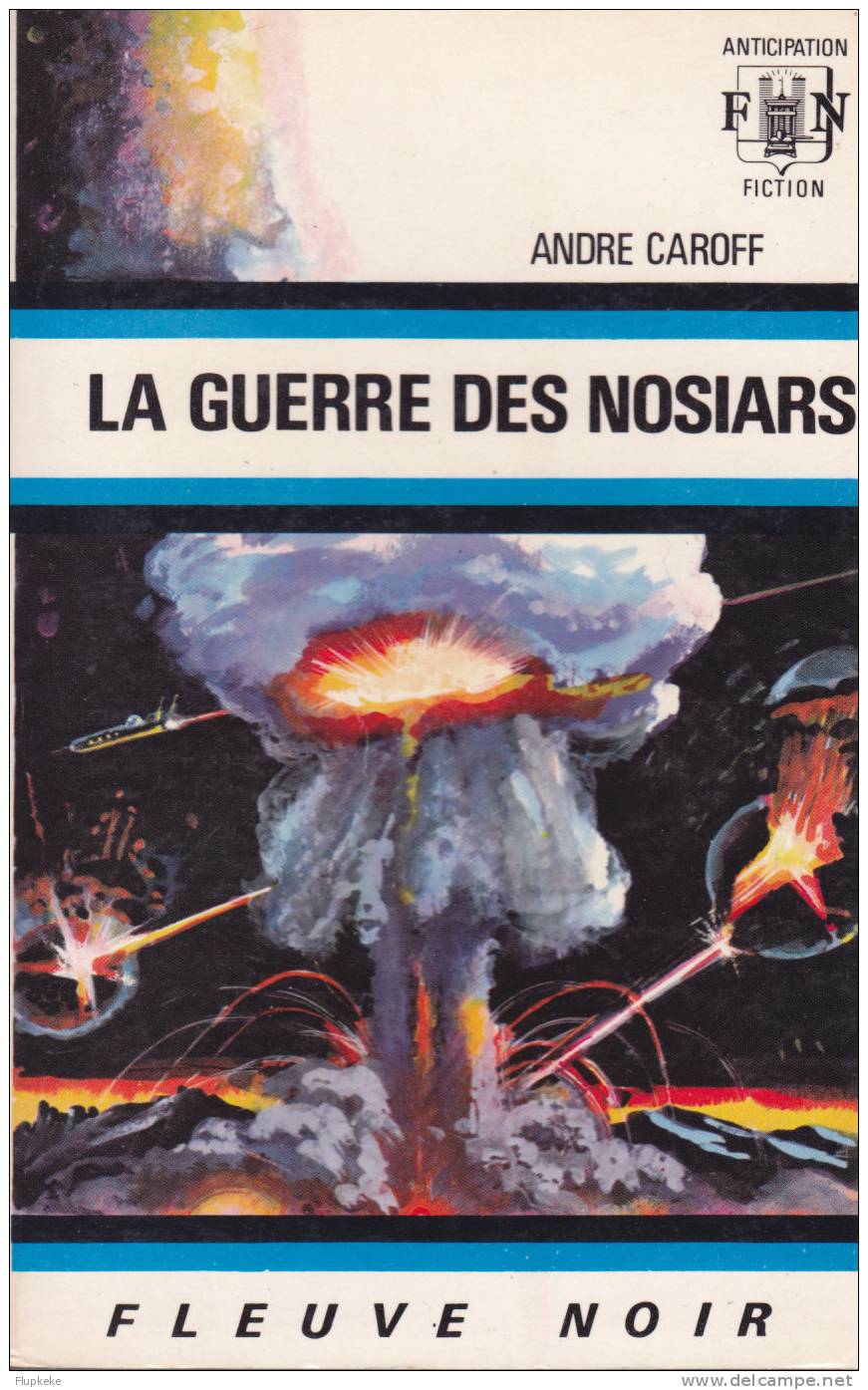 Fleuve Noir Anticipation 489 La Guerre Des Nosiars André Caroff 1972 - Fleuve Noir