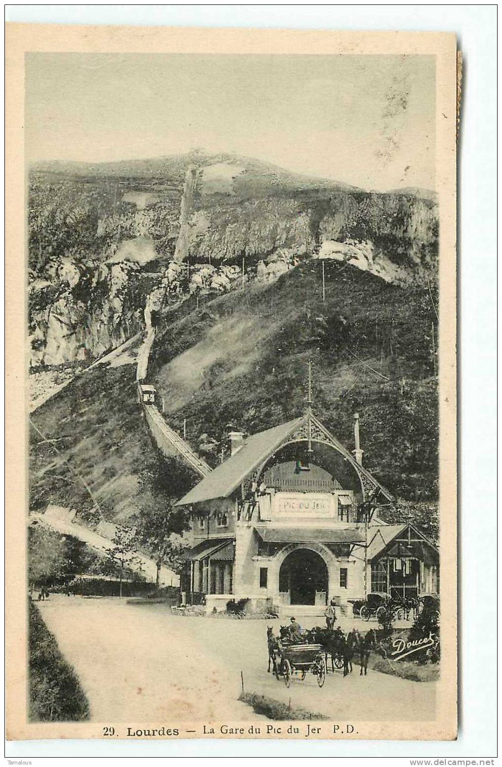 LA GARE DU FUNICULAIRE Du PIC Du JER à LOURDES - Edit P.D. N° 29 - Scan Recto-verso - Funicular Railway