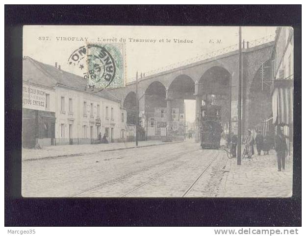 Viroflay L'arrêt Du Tramway & Le Viaduc édit.E.M. N° 827 Animée Tramway Hôtel Meublé Becker - Viroflay