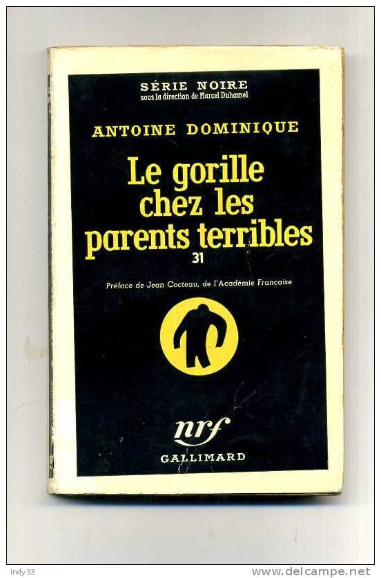 - LE GORILLE CHEZ LES PARENTS TERRIBLES PAR A. DOMINIQUE . SERIE NOIRE N°427  1958 - Série Noire