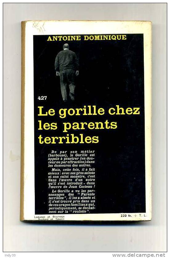 - LE GORILLE CHEZ LES PARENTS TERRIBLES PAR A. DOMINIQUE . SERIE NOIRE N°427  1958 - Série Noire