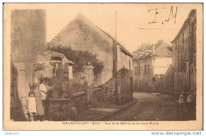 MAURECOURT - Rue De La Mairie Et Le Vieux Puits (avec Tampon Militaire Au Dos) - Maurecourt