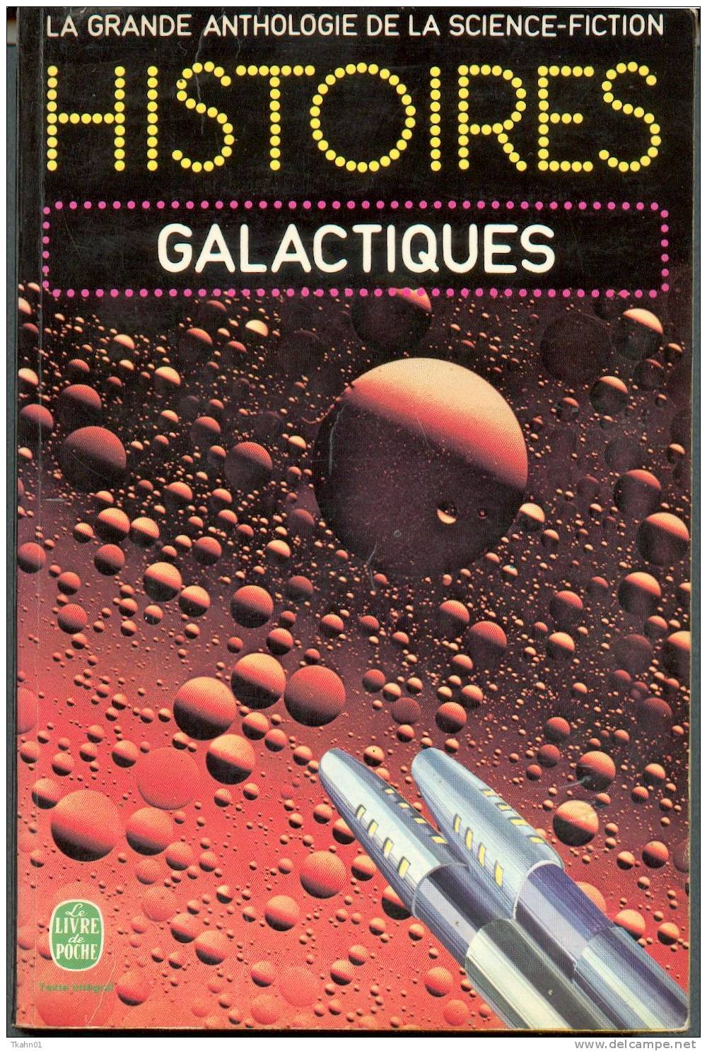 ANTHOLOGIE DE LA S-F " HISTOIRES GALACTIQUES " LIVRE DE POCHE DE 1975 AVEC 441 PAGES - Livre De Poche