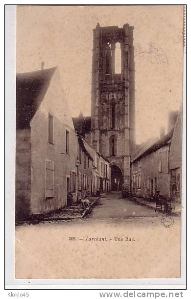 77 Larchant  - Une Rue  Chien Et Homme Assis Sur Une Chaise - CPA éditeur SIRON N° 302 Généalogie Lebègue Guercheville - Larchant