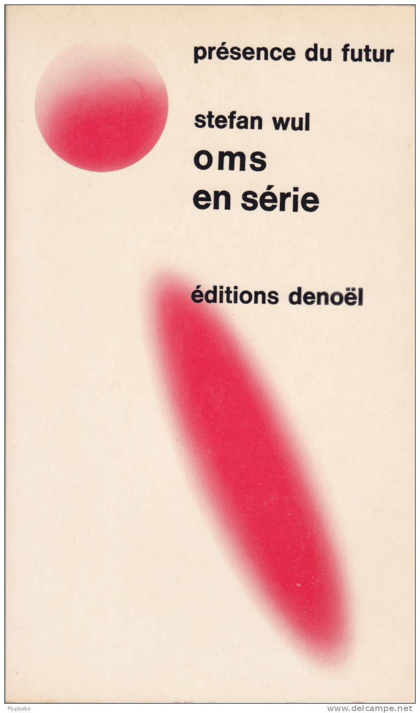 Denoël Présence Du Futur 146 Oms En Série Stefan Wul 1973 - Présence Du Futur