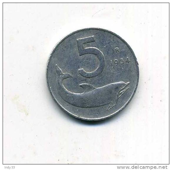 - ITALIE . 5 L. 1954 - 5 Lire