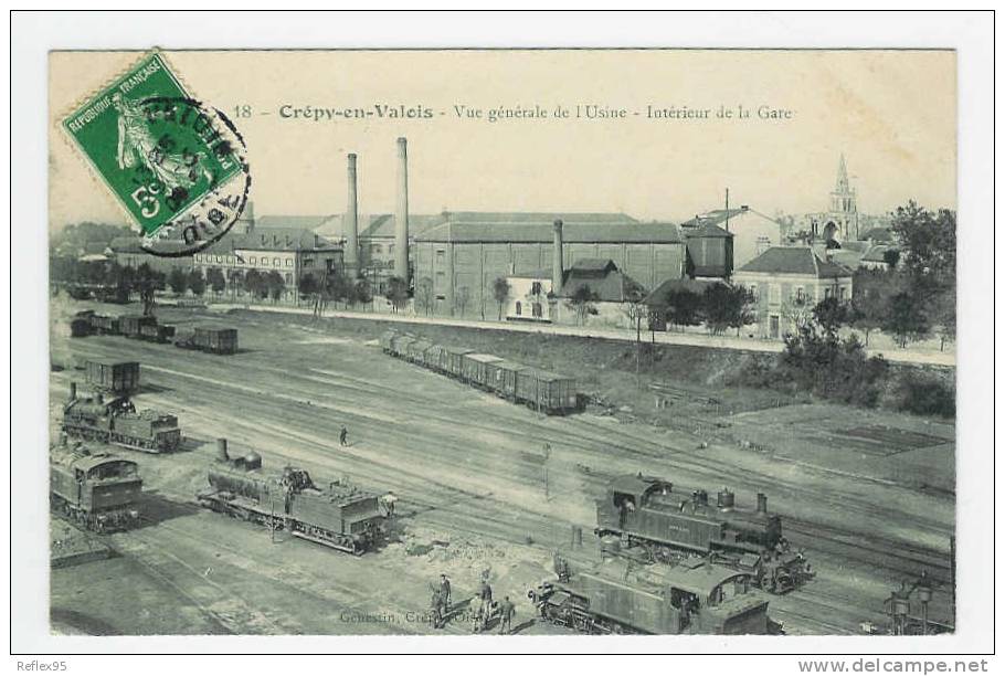 CREPY EN VALOIS - Vue Générale De L'Usine - Intérieur De La Gare - Crepy En Valois