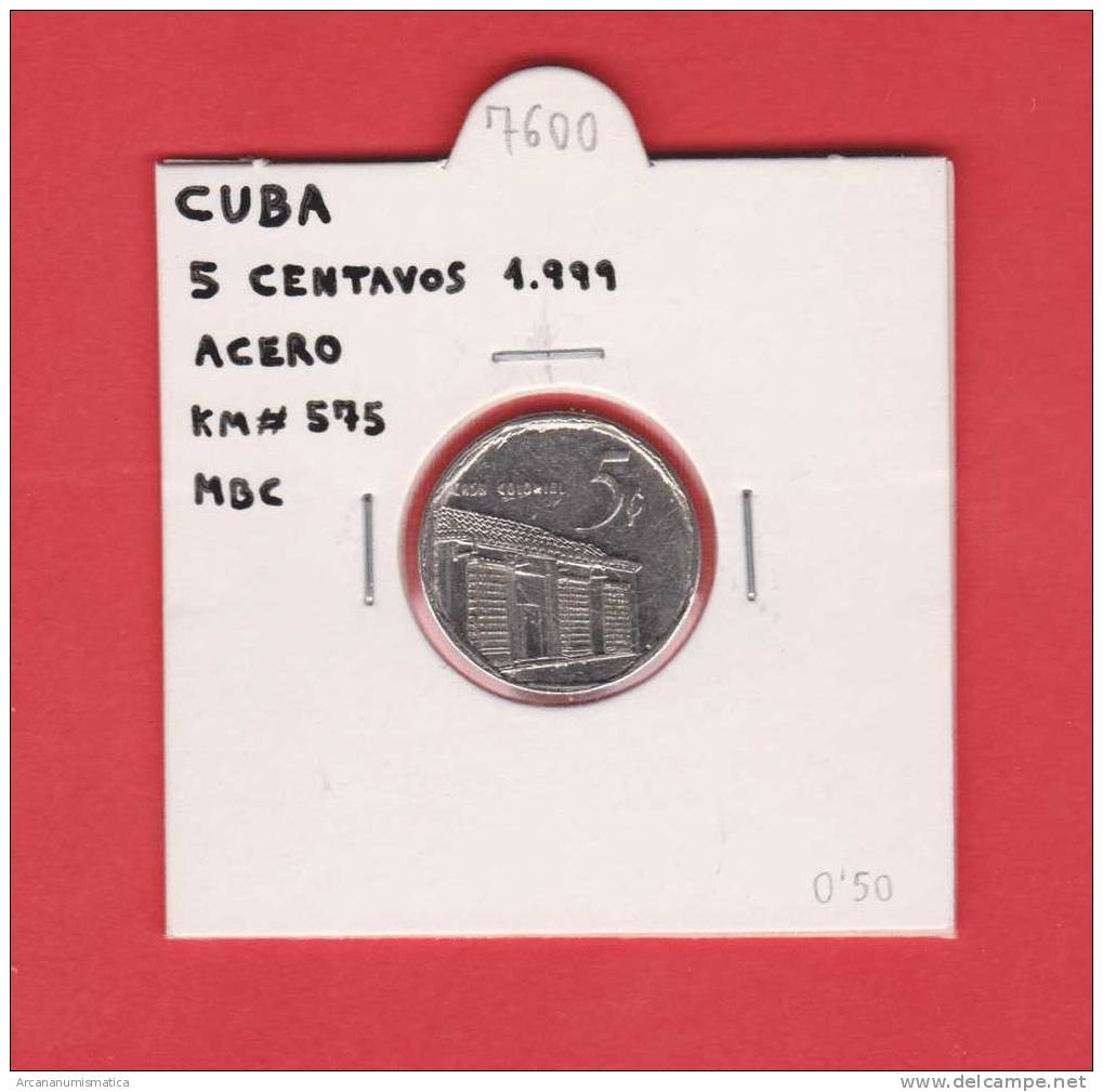 CUBA  5  CENTAVOS  1.999  ACERO    KM#575  MBC/VF    DL-7600 - Kuba