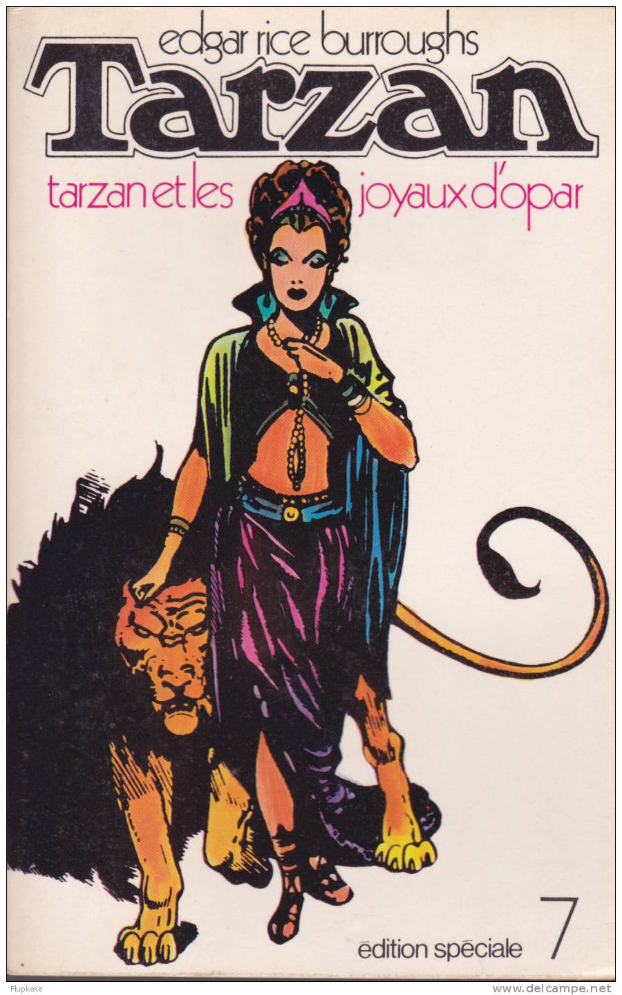 Édition Spéciale Tarzan 07 Tarzan Et Les Joyaux D´Opar Edgar Rice Burroughs Denoël 1970 - Denoël