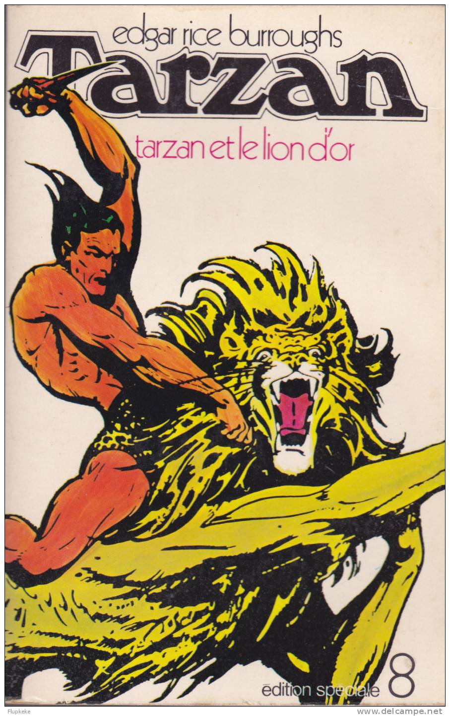 Édition Spéciale Tarzan 08 Tarzan Et Le Lion D´Or Edgar Rice Burroughs Denoël 1970 - Denoël