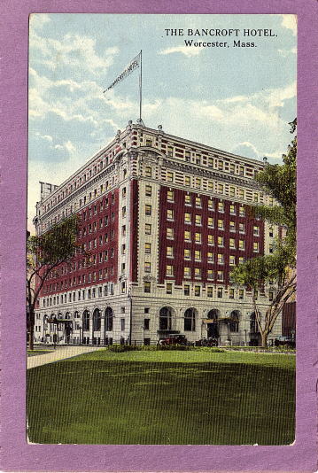 The Bancroft Hotel, Worchester, MA.  1914 - Worcester