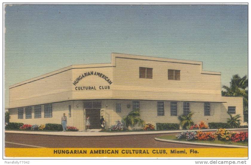 U.S.A. - FLORIDA - MIAMI - HUNGARIAN AMERICAN CULTURAL CLUB - CIRCA- 1950 - Miami