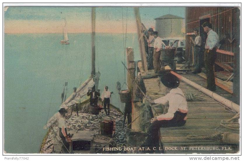 U.S.A. - FLORIDA - ST. PETERSBURG - FISHING BOAT @ A.C.L. DOCK - LOADED W FISH - WHARF W MEN - CIRCA 1910 - St Petersburg