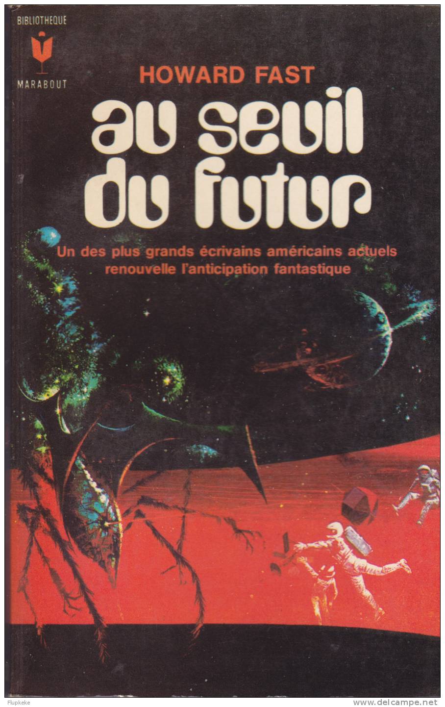 Bibliothèque Marabout 263 Au Seuil Du Futur Howard Fast 1962 - Marabout SF