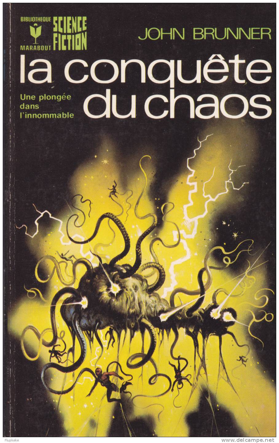 Bibliothèque Marabout 442 La Conquète Du Chaos John Brunner 1973 - Marabout SF