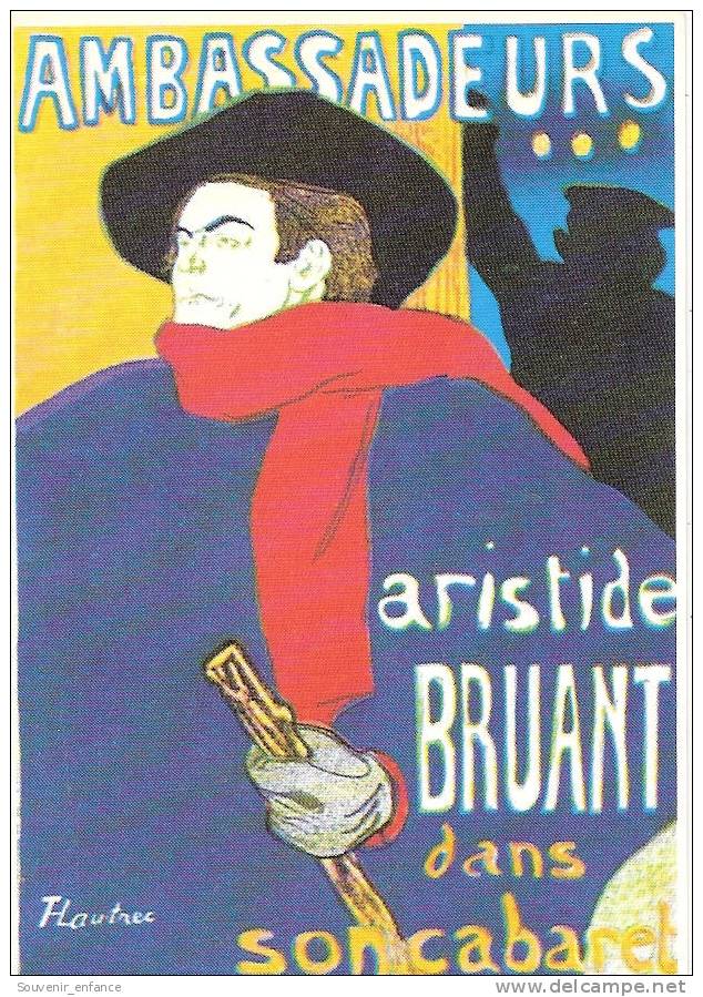 CP Aristide Bruant  Dans Son Cabaret Toulouse Lautrec - Artistes