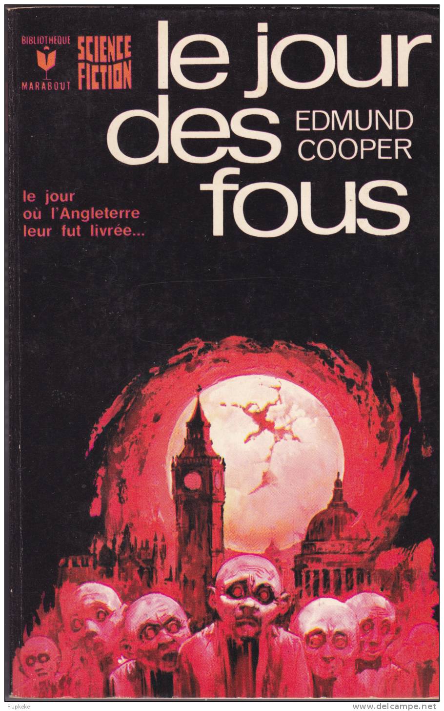 Bibliothèque Marabout 391 Le Jour Des Fous Edmund Cooper 1971 - Marabout SF