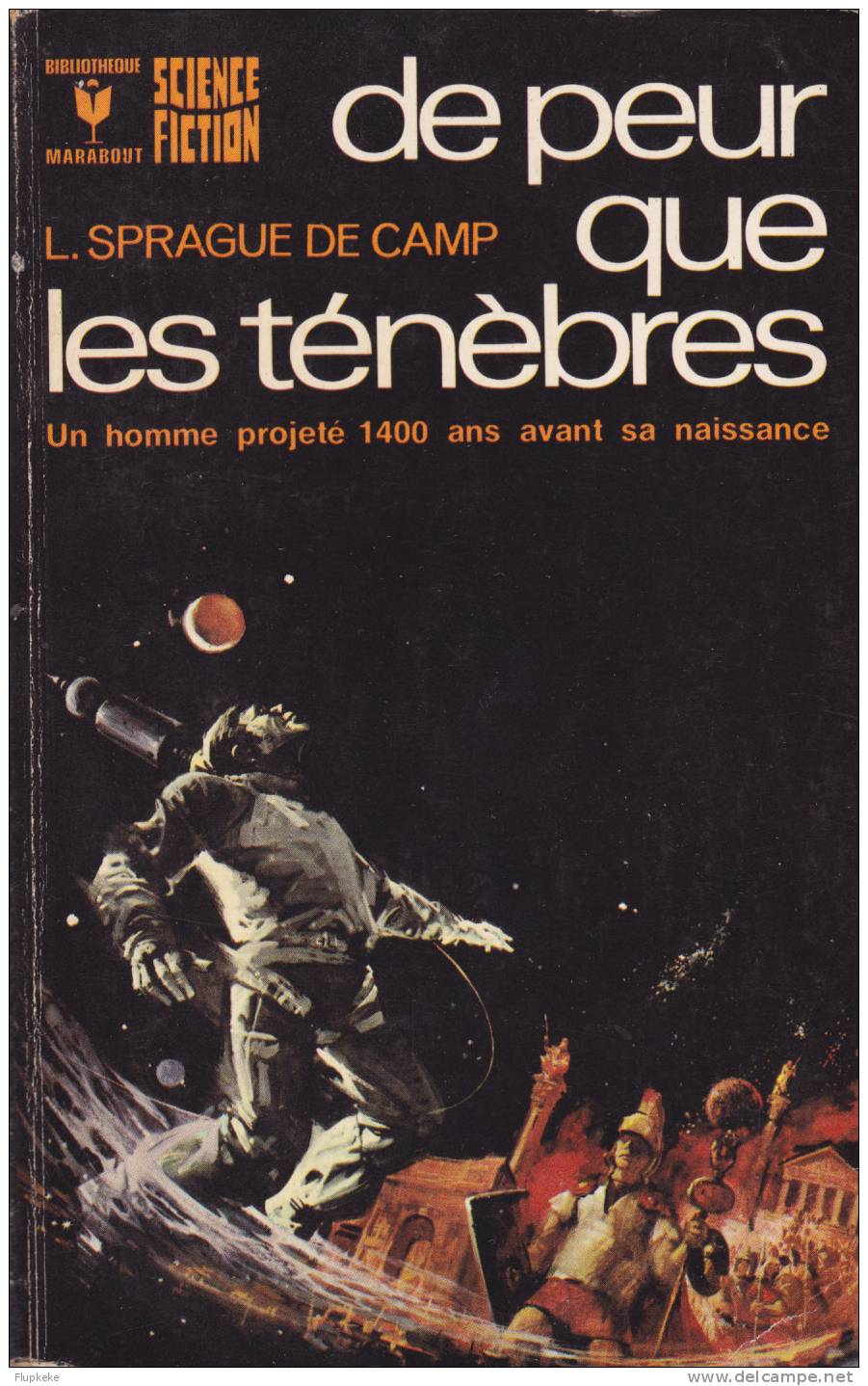 Bibliothèque Marabout 405 De Peur Que Les Ténèbres Lyon Sprague De Camp 1972 - Marabout SF