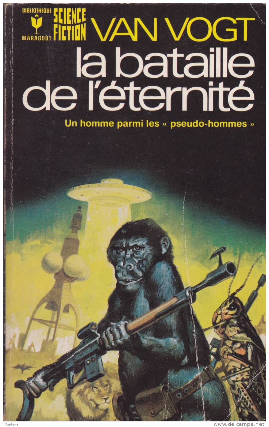 Bibliothèque Marabout 461 La Bataille De L´Éternité Alfred Elton Van Vogt 1973 - Marabout SF