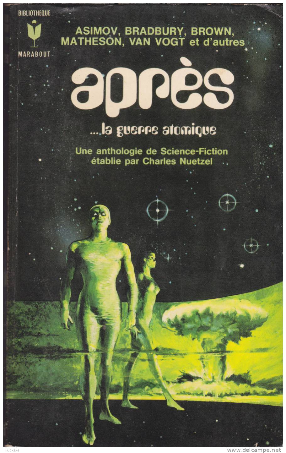 Bibliothèque Marabout 345 Après...la Guerre Atomique Asimov Bradbury Brown Matheson Van Vogt...1970 - Marabout SF