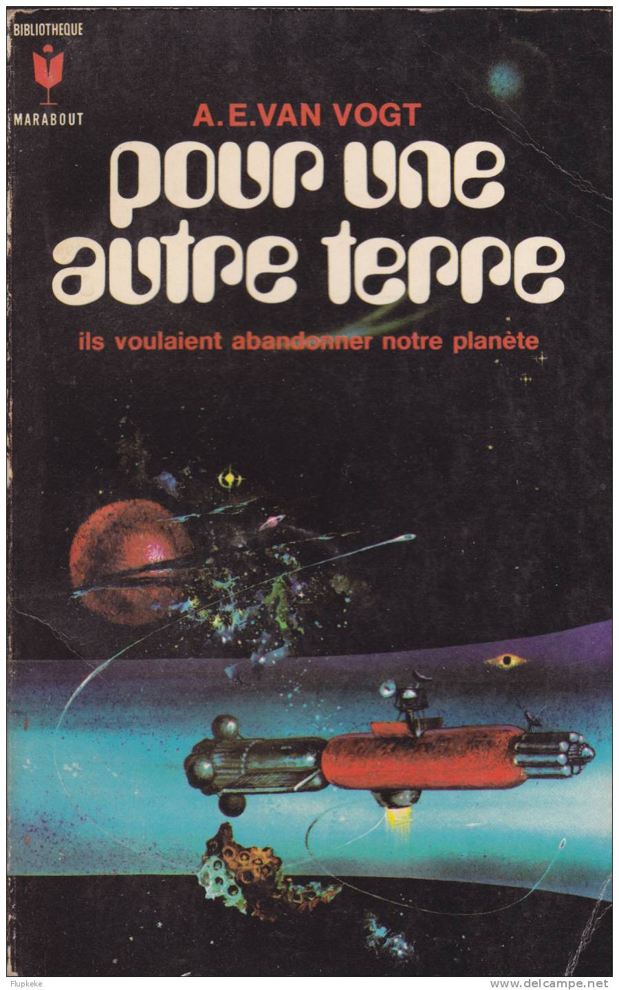 Bibliothèque Marabout 262 Pour Une Autre Terre Alfred Elton Van Vogt 1966 - Marabout SF