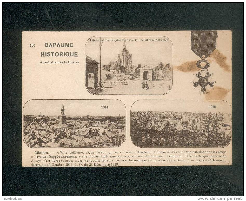 Bapaume Historique (62) - Multivues Avant Et Après La Guerre 1914-1918 ( Médaille Décoration Légion D' Honneur - Bapaume
