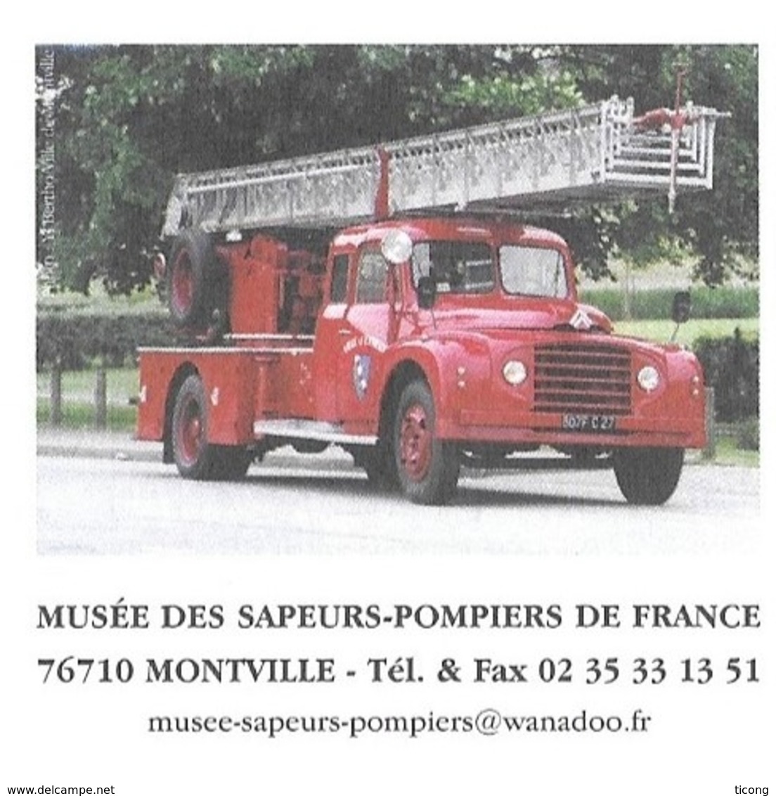 MONTVILLE SEINE MARITIME - MUSEE DES SAPEURS POMPIERS, UN CAMION, PAP ENTIER POSTAL FLAMME BOIS GUILLAUME 2005, A VOIR - Trucks