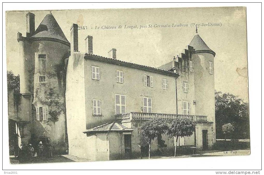 Saint Germain Lembron. Le Chateau Longat. - Saint Germain Lembron