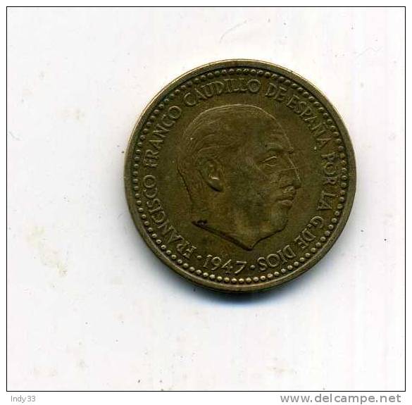 - ESPAGNE . 1 P. 1947 - 1 Peseta