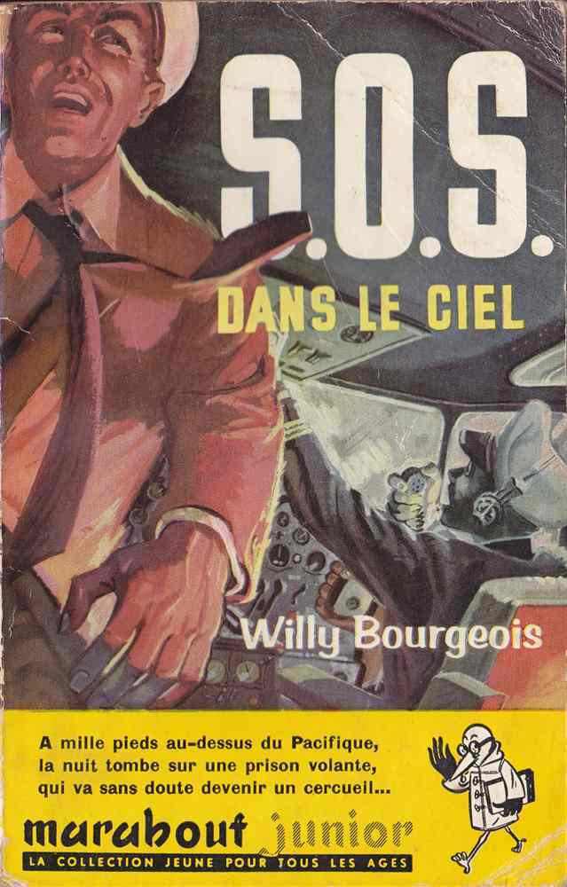 Marabout Junior - MJ 108 - Willy Bourgeois - SOS Dans Le Ciel - 1957 - BE - Marabout Junior