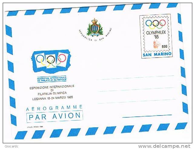 SAN MARINO - SASS.16 AEROGRAMMA  - 1985 OLIMPHILEX 85: ESP.INTERN. FILATELIA OLIMPICA, A LOSANNA  -  NUOVO **RIF. 10023 - Entiers Postaux