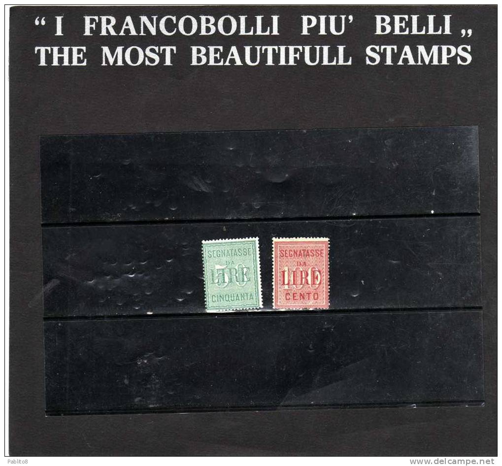 ITALIA REGNO ITALY KINGDOM 1884 SEGNATASSE POSTAGE DUE TASSE LIRE 50 E 100 SERIE COMPLETA SET MNH DISCRETA CENTRATURA - Strafport