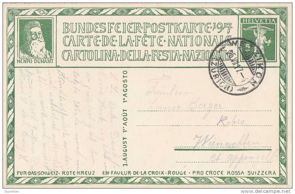 CROIX-ROUGE SUISSE / HENRI DUNANT / BUNDESFEIER POSTKARTE 1917 - CARTE "ENTIER POSTAL" LITHO - VOYAGÉE En 1917 (e-548) - Croix-Rouge