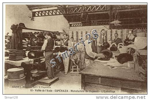 ESPERAZA - N° 12 - VALLEE DE L´AUDE - MANUFACTURE DE CHAPEAUX - L´EMBALLAGE - Autres & Non Classés