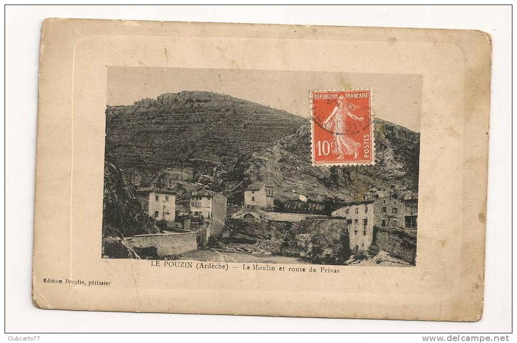 Le Pouzin (07 ) :  Le Moulin Sur La Route De Privas En 1917. - Le Pouzin