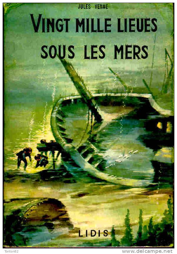 Jules Verne - Vingt Mille Lieues Sous Les Mers - Éditions Lidis - ( 1972 ) . - Aventure