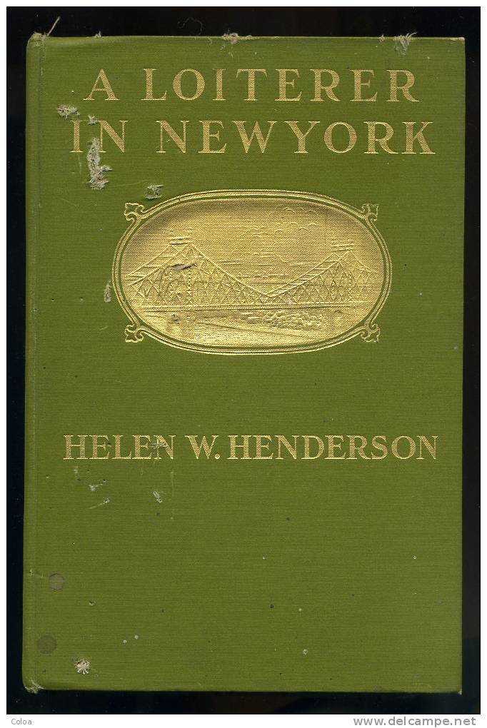 Helen W. HENDERSON A Loiterer In New York 1917 - 1900-1949