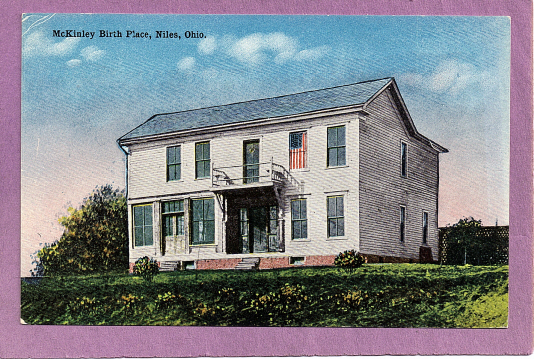 Mckinley Birthplace, Niles, Ohio.  1900-10s - Akron