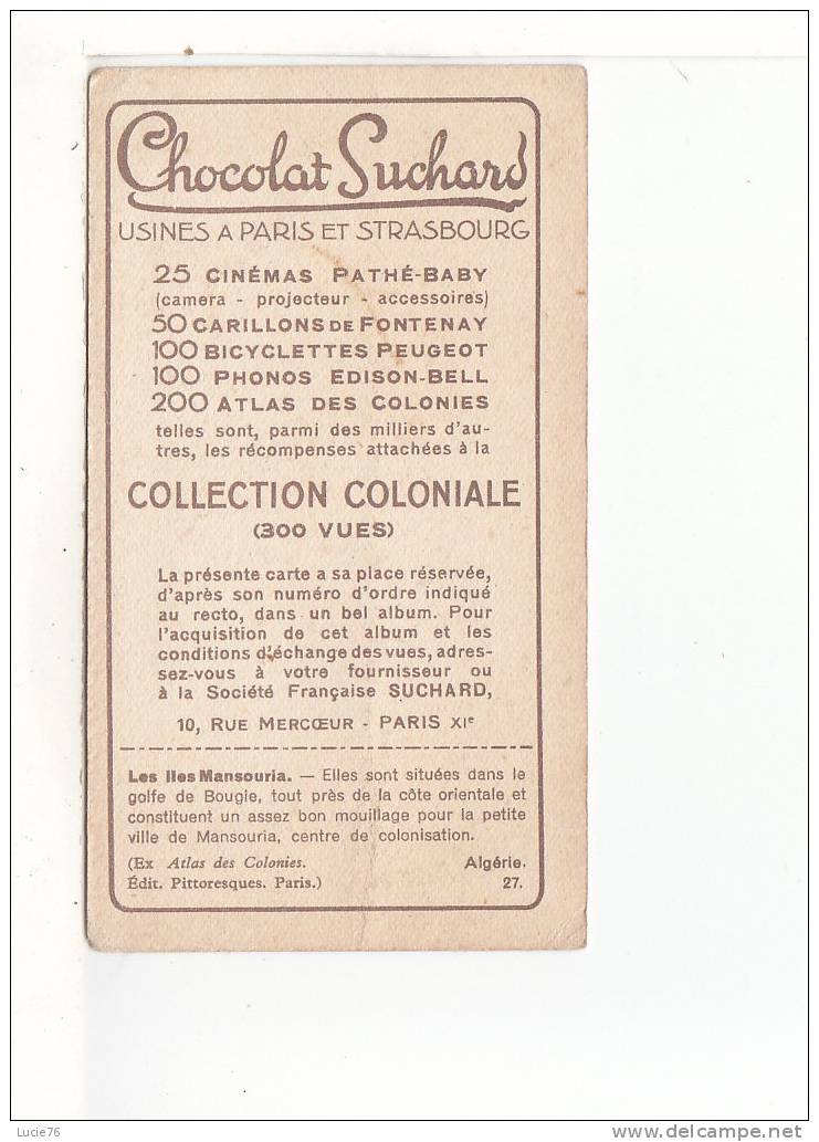 CHOCOLAT SUCHARD -  Collection Coloniale - Les Iles Mansouria - Algérie - N° 27 - Suchard