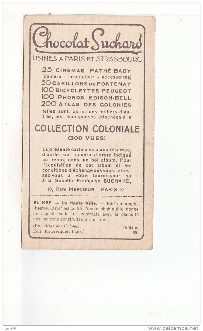 CHOCOLAT SUCHARD -  Collection Coloniale - EL KEF -  La Haute Ville -  Tunisie -  N° 59 - Suchard