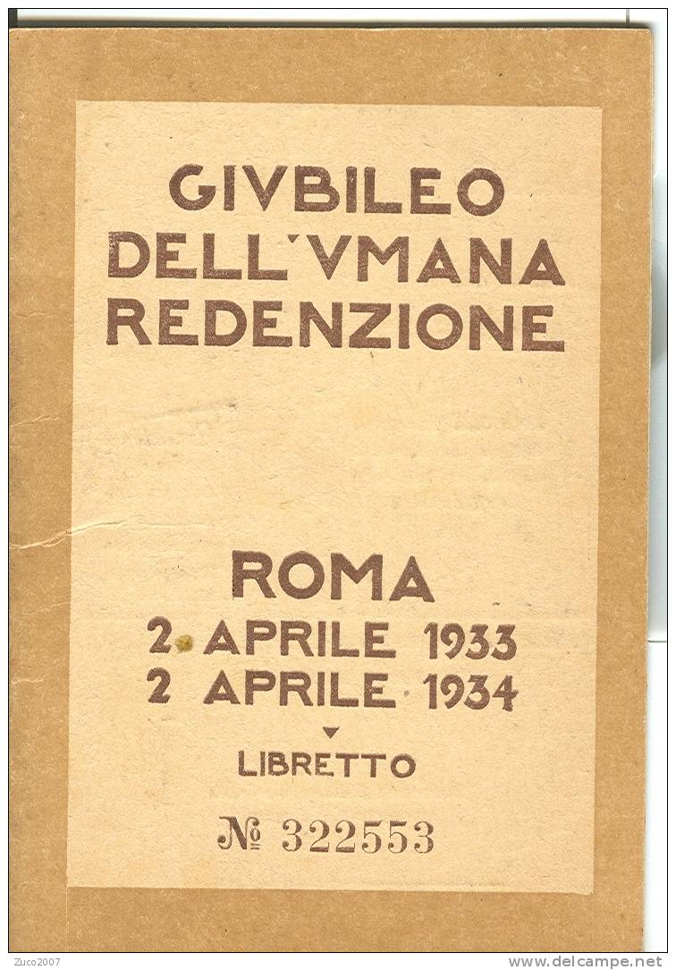 GIUBILEO DELL'UMANA REDENZIONE - 1933 / 1934 - ROMA - LIBRETTO PER VIAGGI FS  A ROMA  GIUBULEO  - MARCA ANNO  GIUBILARE - Europa