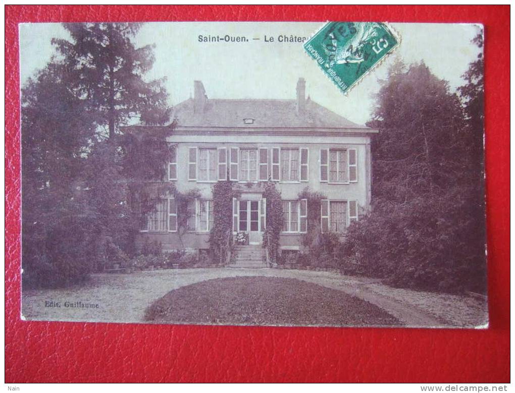 80 - SAINT OUEN - LE CHATEAU - CARTE TRES RARE .... - Saint Ouen