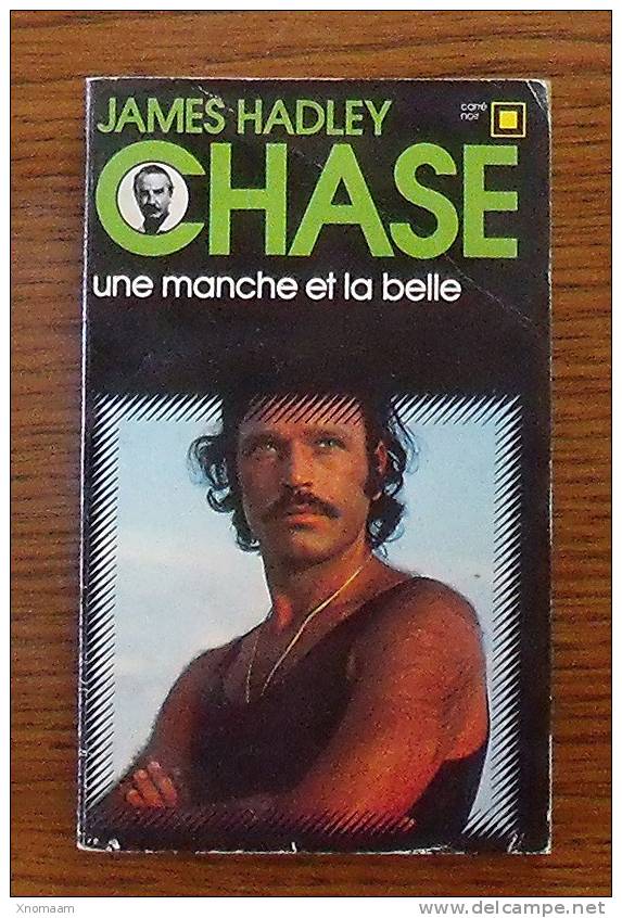 C02 - N°1 - James Hadley Chase - Une Manche Et La Belle - Série Noire