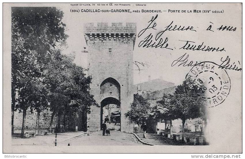 D33 - CADILLAC Sur GARONNE - CPA Précurseur - VUE ANIMEE DE LA PORTE DE LA MER - Cadillac