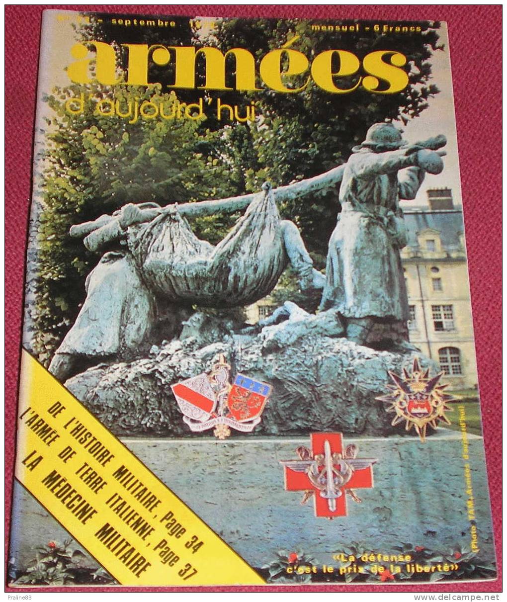 ARMEES D´AUJOURD´HUI -N° 33 -Septembre 1978 -De L´histoire Militaire -Armée Italienne -La Médecine Militaire - Other & Unclassified