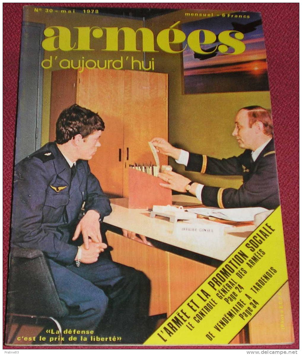 ARMEES D´AUJOURD´HUI -N° 30 -Mai 1978 -Armée Et Promotion Sociale -Controle Général Des Armées -Vedettes Rapides - - Other & Unclassified