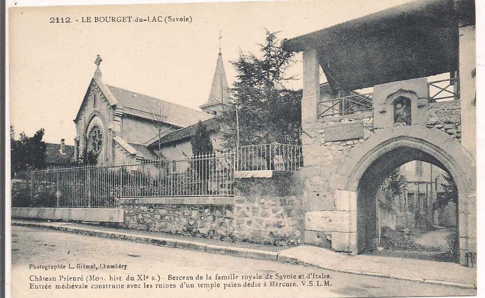 73 - LE BOURGET DU LAC - Château Prieuré - Berceau Famille Royale De Savoie Et D'Italie - Entrée Médiévale - Le Bourget Du Lac